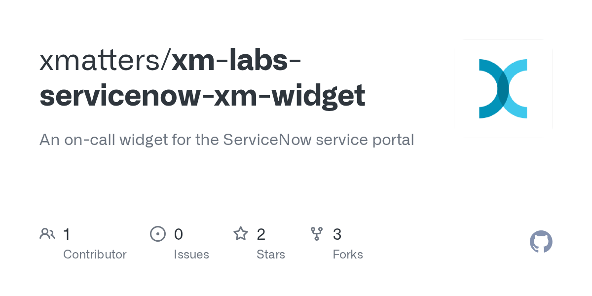 GitHub xmatters/xmlabsservicenowxmwidget An oncall widget for