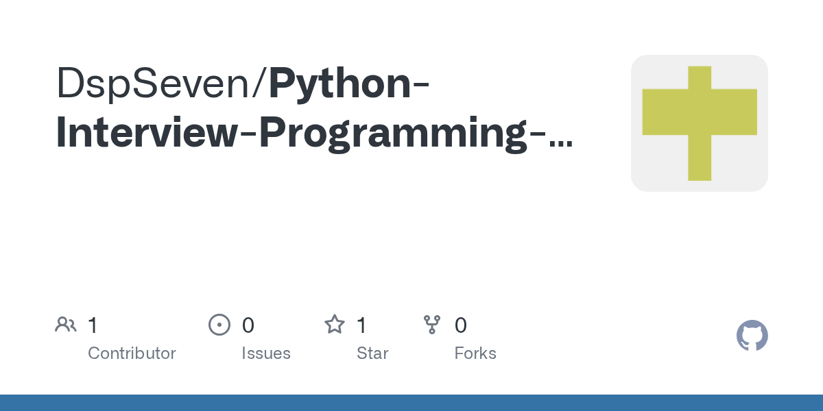 GitHub - DspSeven/Python-Interview-Programming-Questions-Answers
