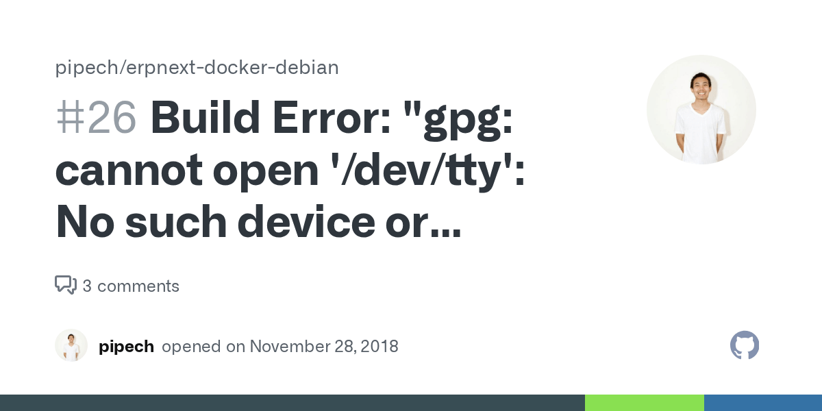 Build Error "gpg cannot open '/dev/tty' No such device or address