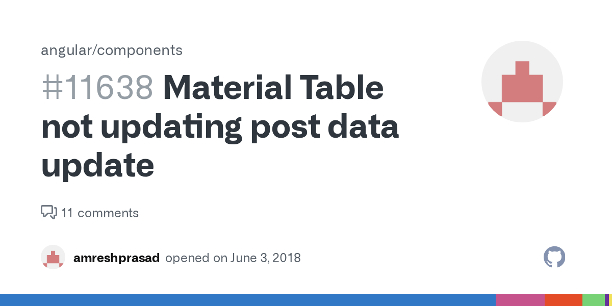 Material Table not updating post data update · Issue 11638 · · GitHub