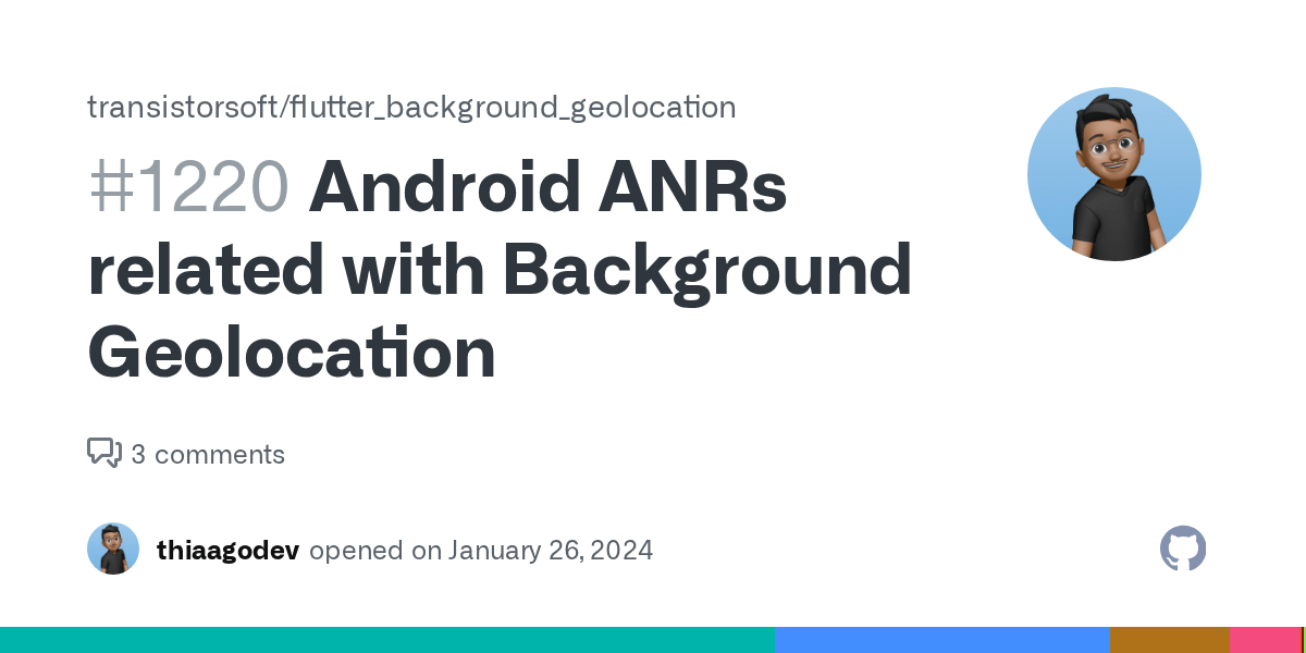 Android ANRs related with Background Geolocation · Issue 1220