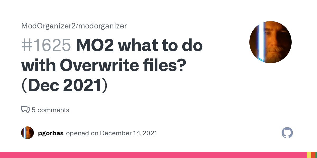 MO2 what to do with Overwrite files? (Dec 2021) · Issue 1625 · · GitHub