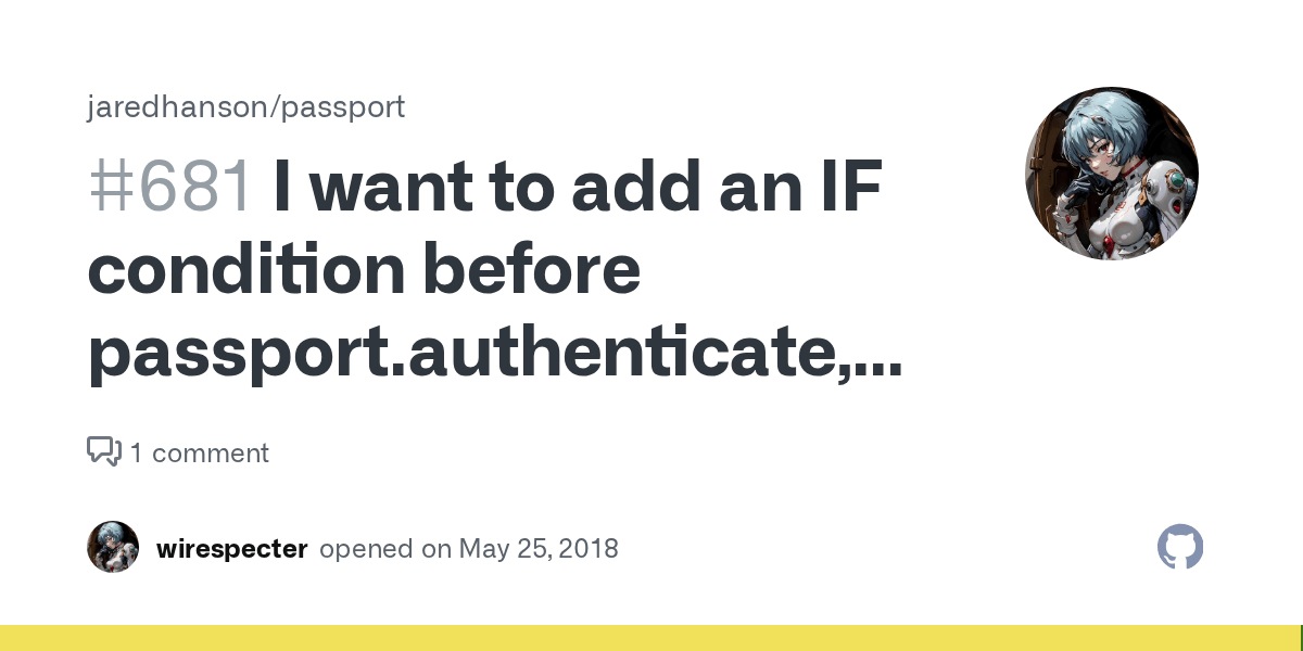I want to add an IF condition before passport.authenticate, is it