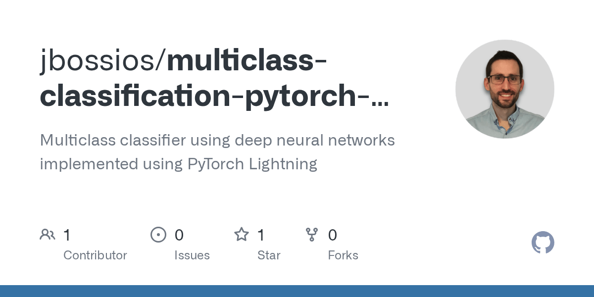 GitHub jbossios/multiclassclassificationpytorchlightningexample