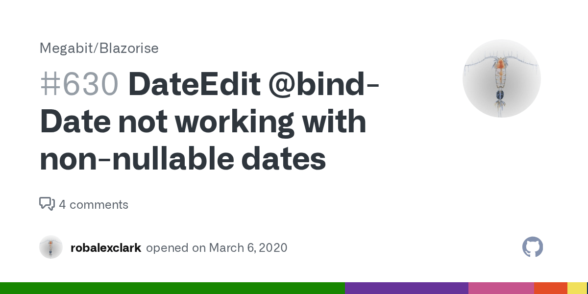 DateEdit bindDate not working with nonnullable dates · Issue 630 · Megabit/Blazorise · GitHub