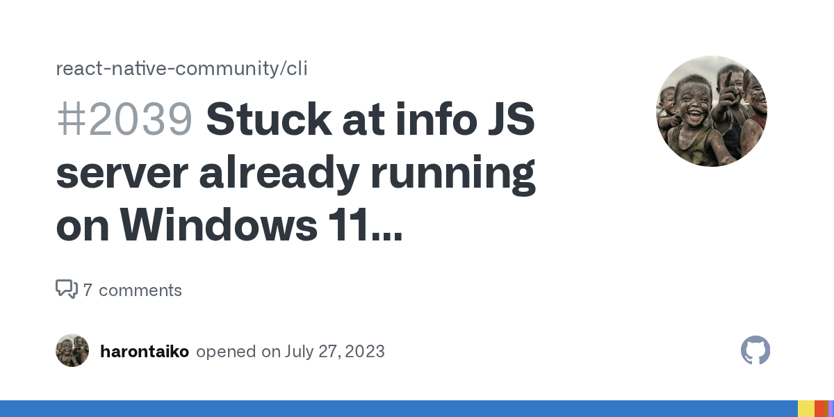 Stuck at info JS server already running on Windows 11 Build22621.1992