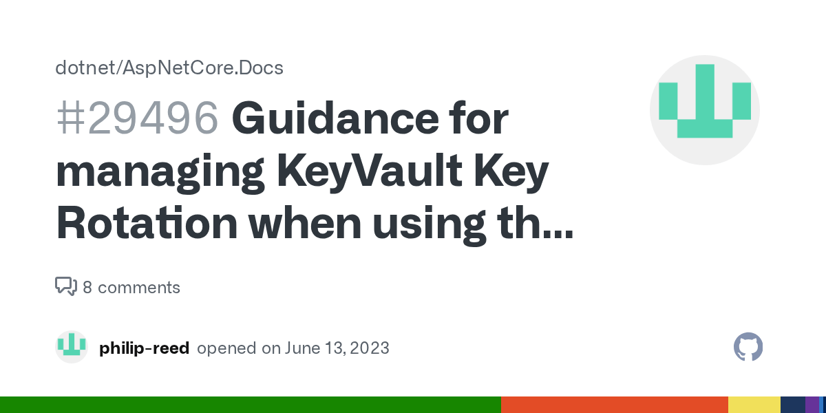 Guidance for managing KeyVault Key Rotation when using the DataProtection API · Issue 29496