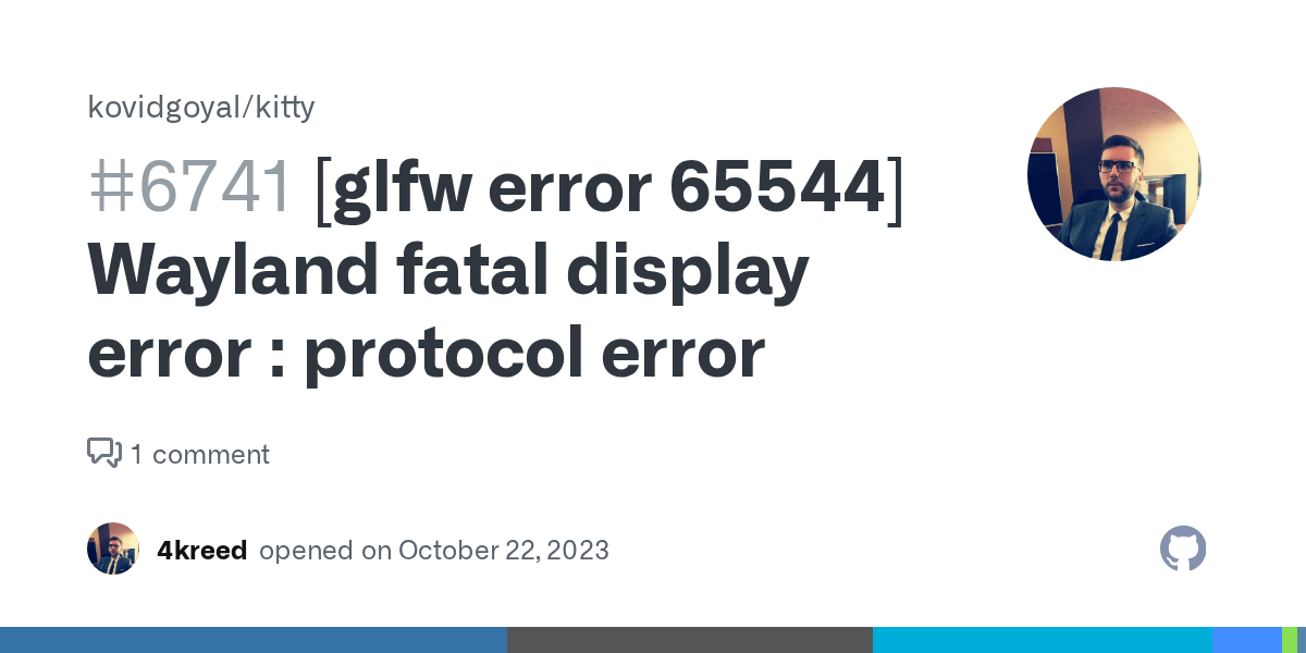 [glfw error 65544] Wayland fatal display error protocol error · Issue
