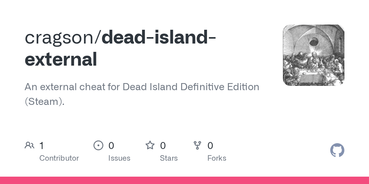 GitHub cragson/deadislandexternal An external cheat for Dead Island Definitive Edition (Steam).