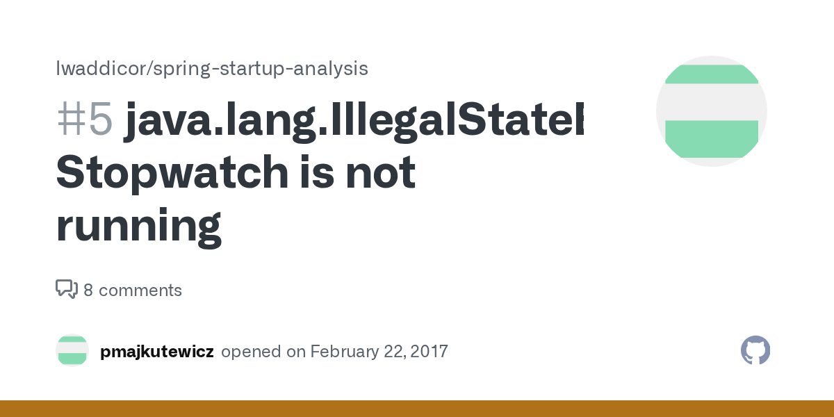 java.lang.IllegalStateException Stopwatch is not running · Issue 5