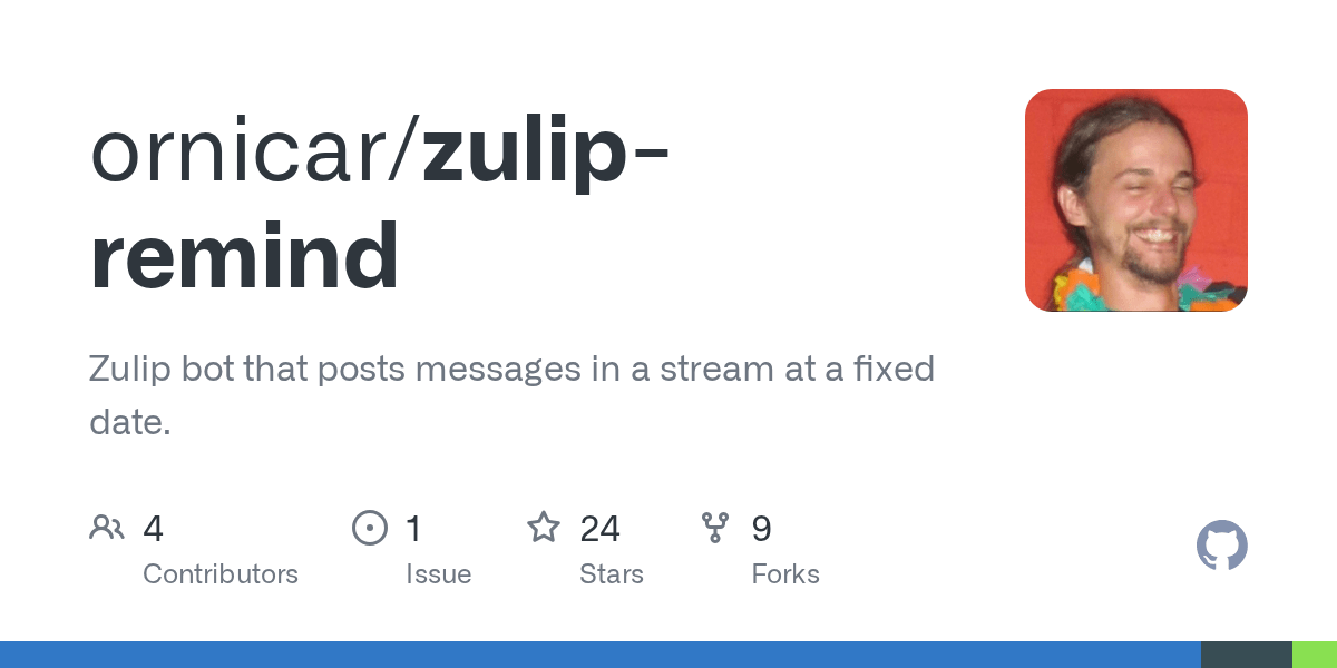 GitHub ornicar/zulipremind Zulip bot that posts messages in a