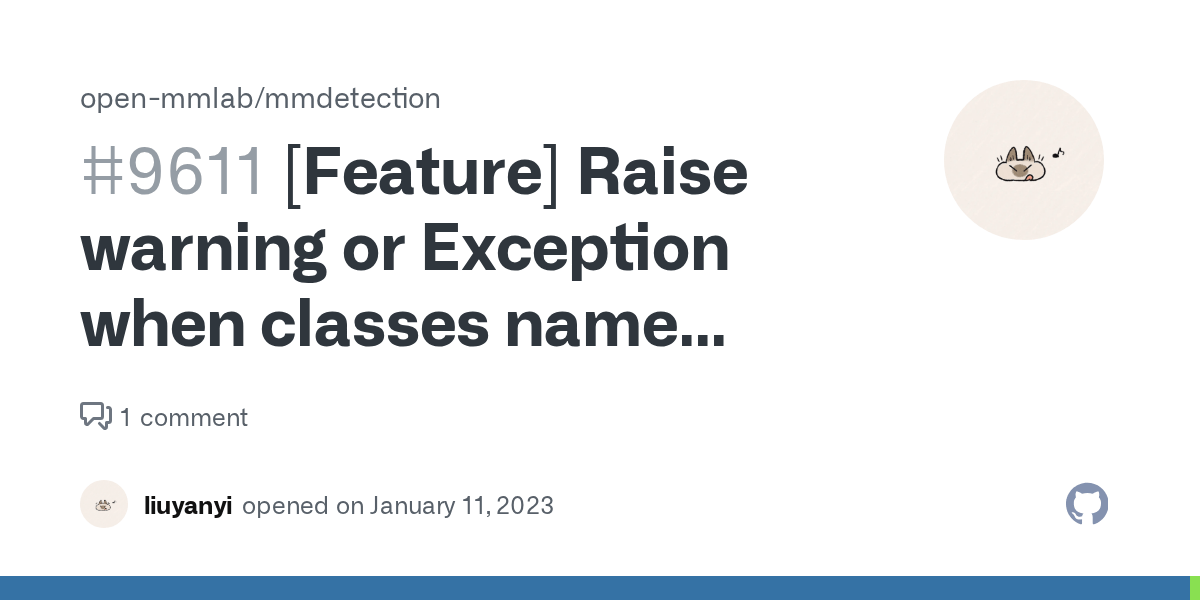 [Feature] Raise warning or Exception when classes name wrong when using
