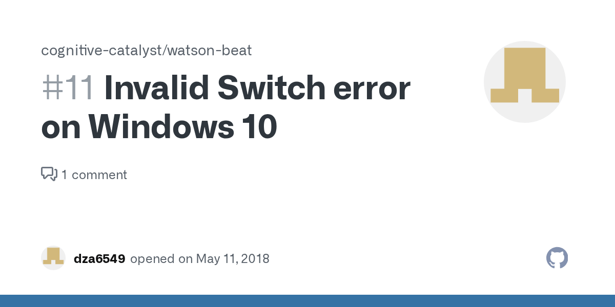 Invalid Switch error on Windows 10 · Issue 11 · cognitivecatalyst