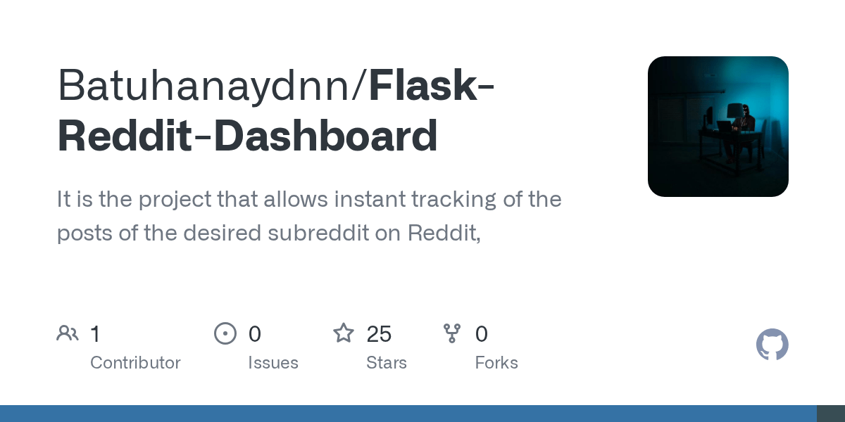 GitHub Batuhanaydnn/FlaskRedditDashboard It is the project that