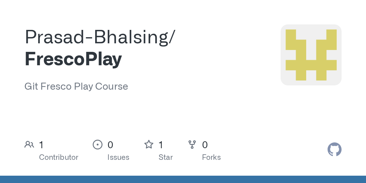 GitHub PrasadBhalsing/FrescoPlay Git Fresco Play Course