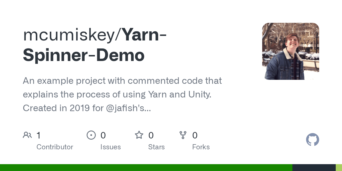 GitHub mcumiskey/YarnSpinnerDemo An example project with commented