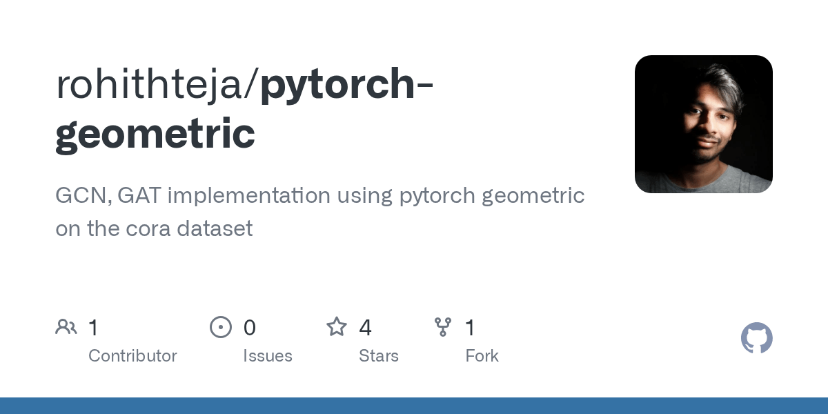 GitHub rohithteja/pytorchgeometric GCN, GAT implementation using