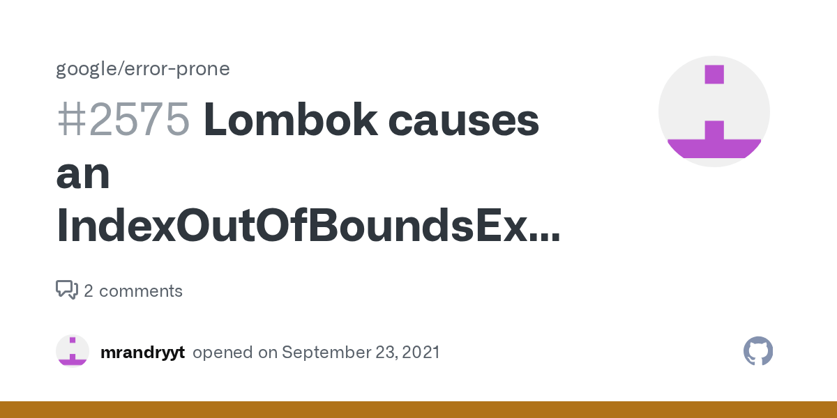 Lombok causes an IndexOutOfBoundsException FallThrough on Builder