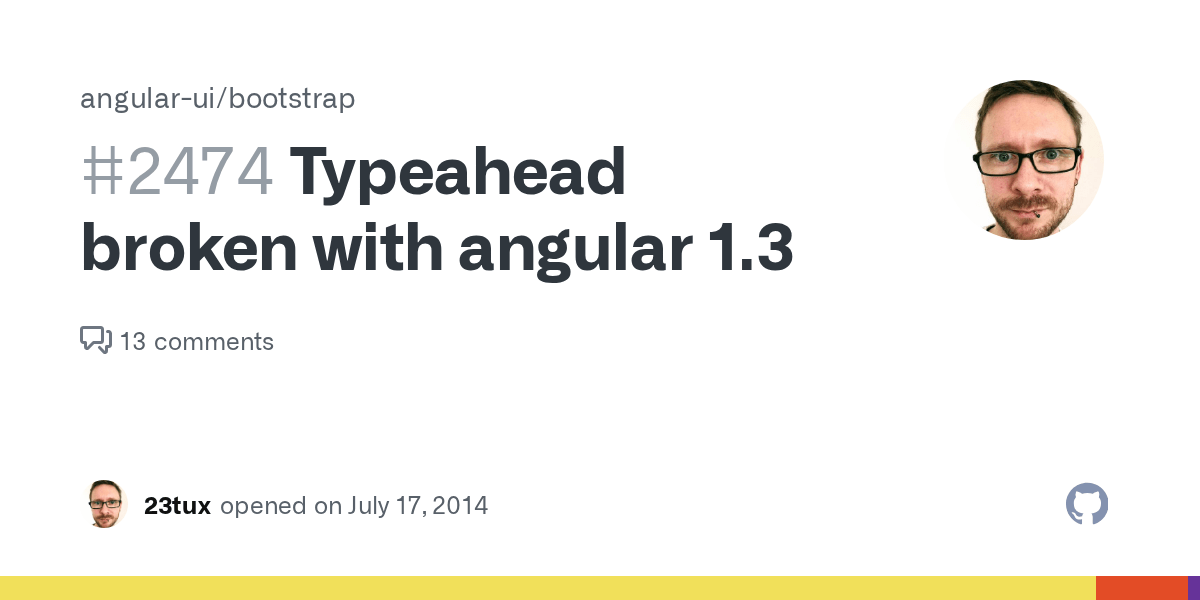 Typeahead broken with angular 1.3 · Issue 2474 · angularui/bootstrap