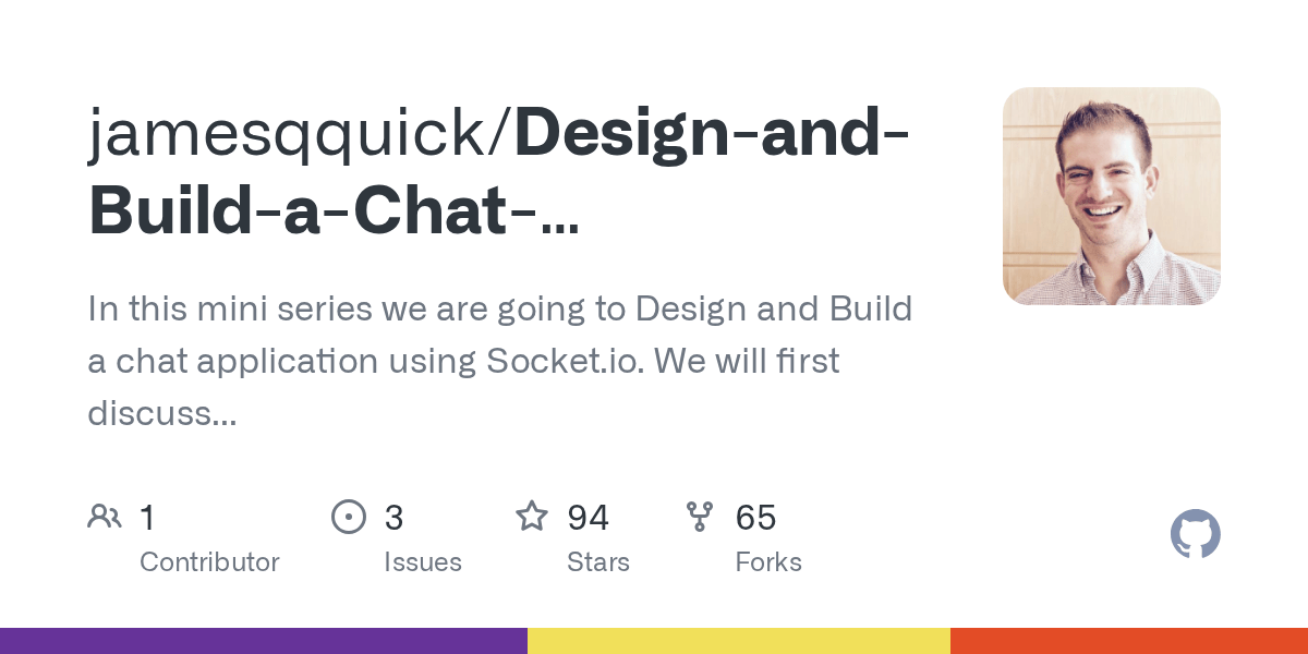GitHub jamesqquick/DesignandBuildaChatApplicationwithSocket.io