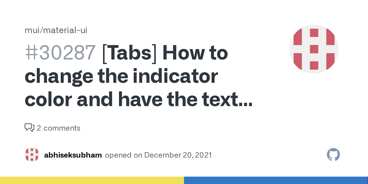 [Tabs] How to change the indicator color and have the text be capitalized? · Issue 30287 · mui