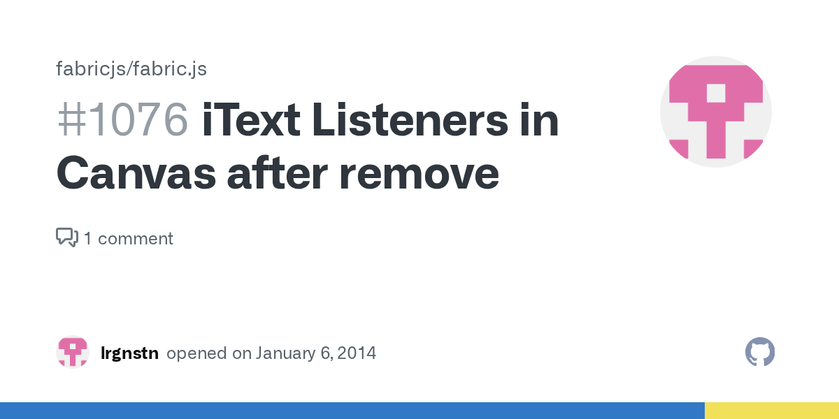 iText Listeners in Canvas after remove · Issue 1076 · fabricjs/fabric