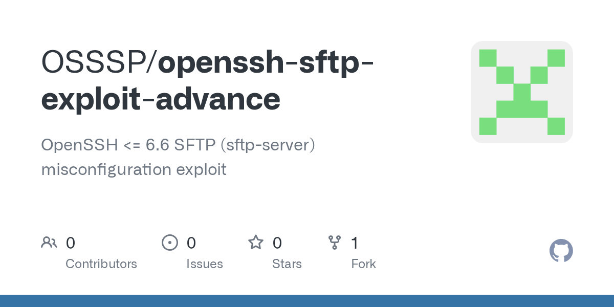 GitHub OSSSP/opensshsftpexploitadvance OpenSSH