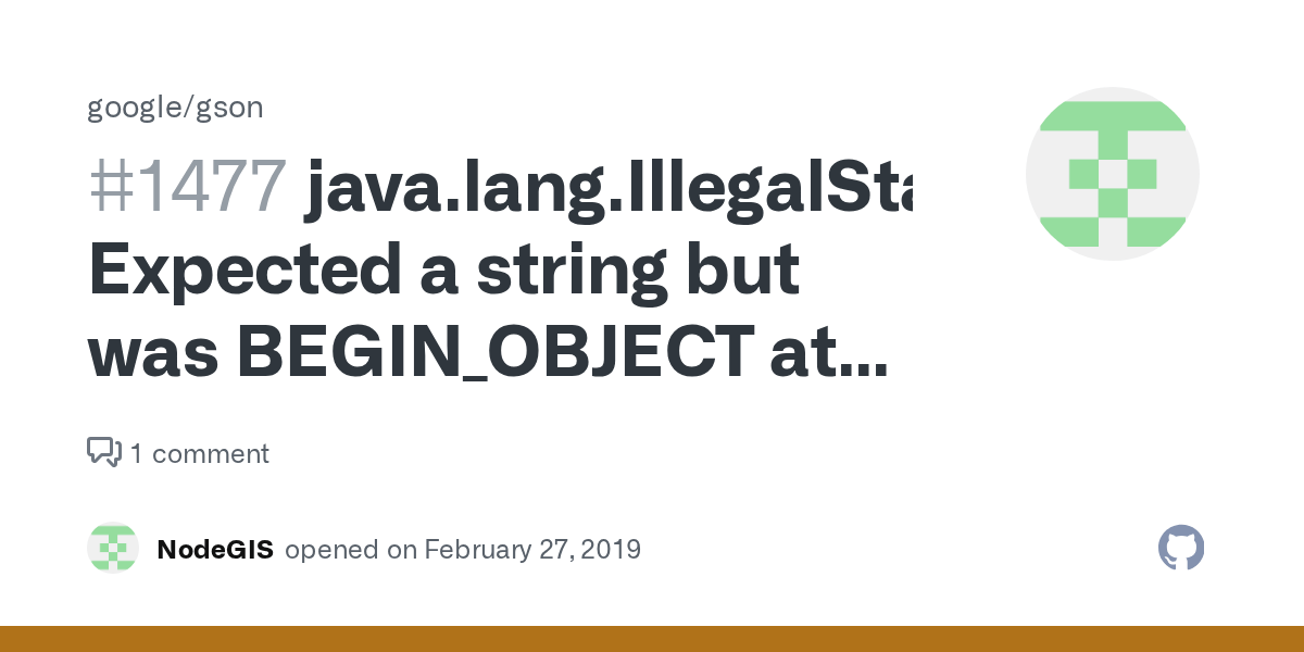 java.lang.IllegalStateException Expected a string but was BEGIN_OBJECT