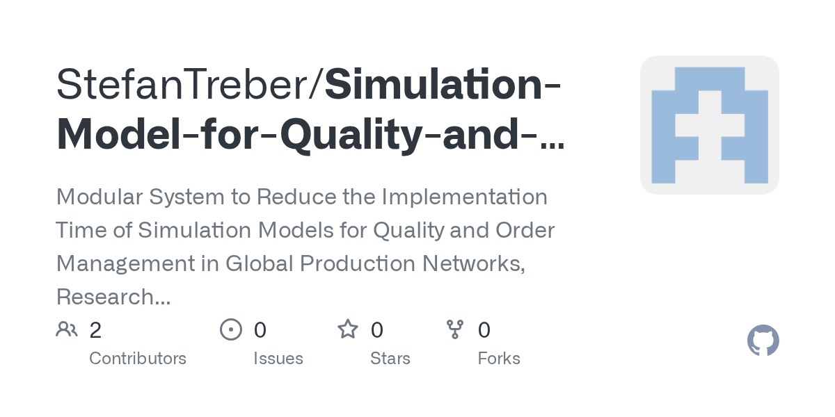 GitHub StefanTreber/SimulationModelforQualityandOrderManagement