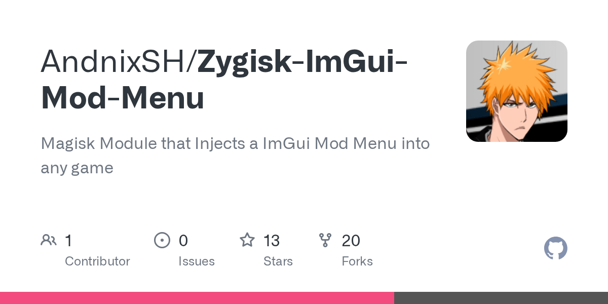 GitHub AndnixSH/ZygiskImGuiModMenu Magisk Module that Injects a