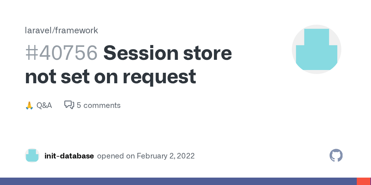 Session store not set on request · laravel framework · Discussion 40756 · GitHub