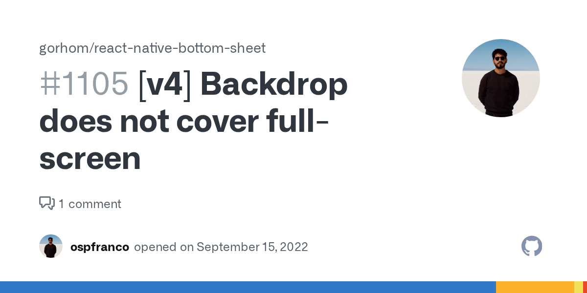 [v4] Backdrop does not cover fullscreen · Issue 1105 · gorhom/react