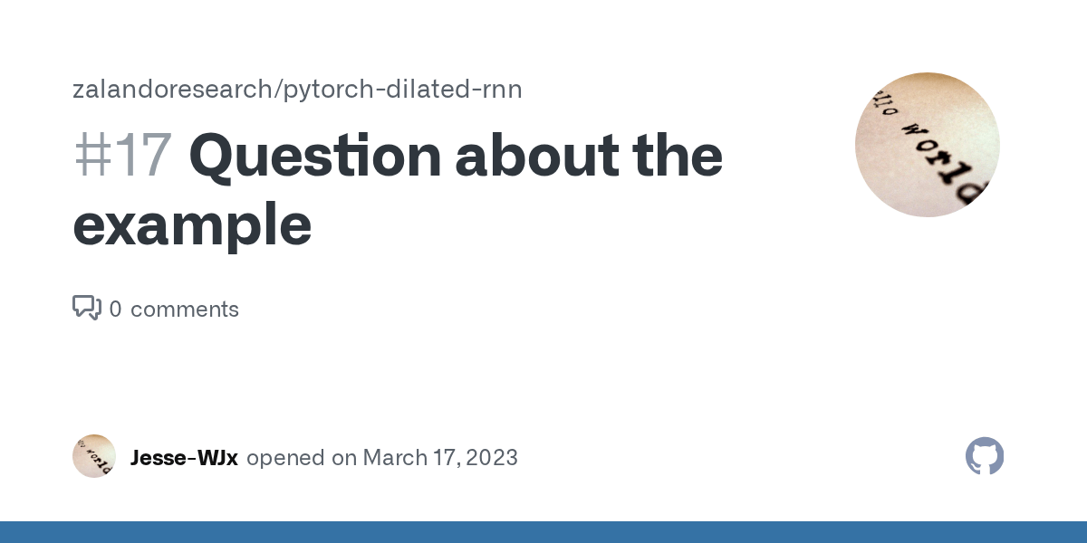 Question about the example · Issue 17 · zalandoresearch/pytorch