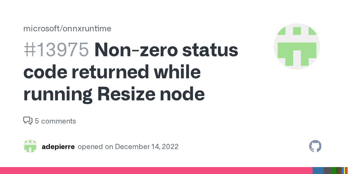 Nonzero status code returned while running Resize node · Issue 13975