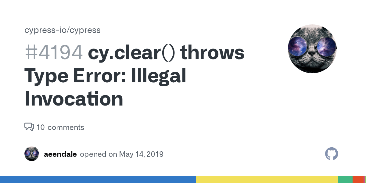 cy.clear() throws Type Error Illegal Invocation · Issue 4194