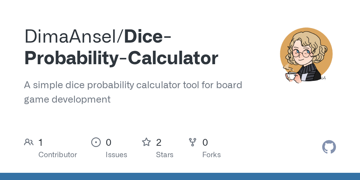 GitHub DimaAnsel/DiceProbabilityCalculator A simple dice probability calculator tool for