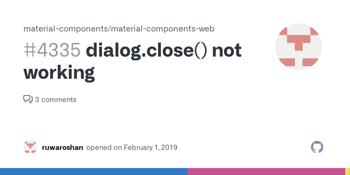 dialog.close() not working · Issue 4335 ·