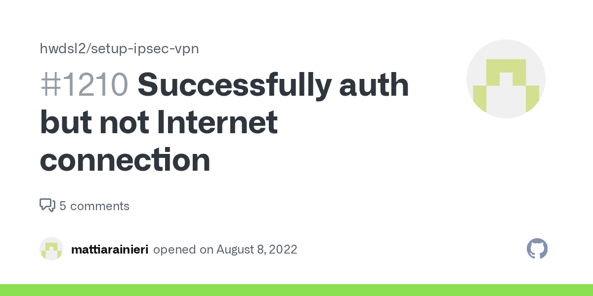 Successfully auth but not connection · Issue 1210 · hwdsl2