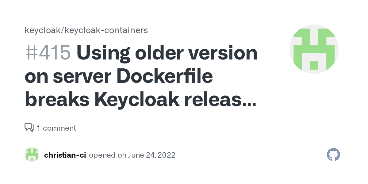 Using older version on server Dockerfile breaks Keycloak release