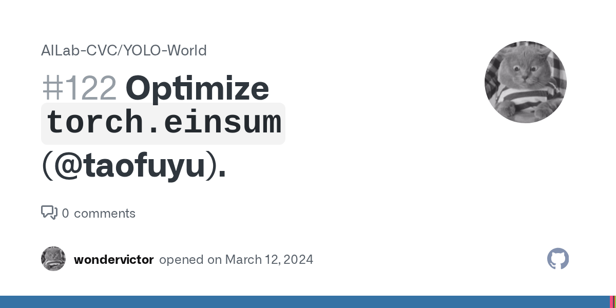 Optimize `torch.einsum` (taofuyu). · Issue 122 · AILabCVC/YOLOWorld · GitHub