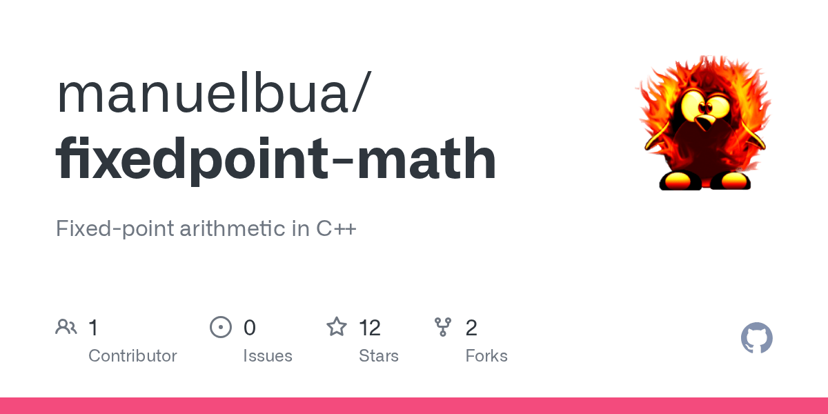 GitHub manuelbua/fixedpointmath Fixedpoint arithmetic in C++
