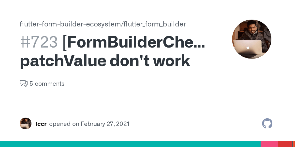 [FormBuilderCheckboxGroup] patchValue don't work · Issue 723 · flutter