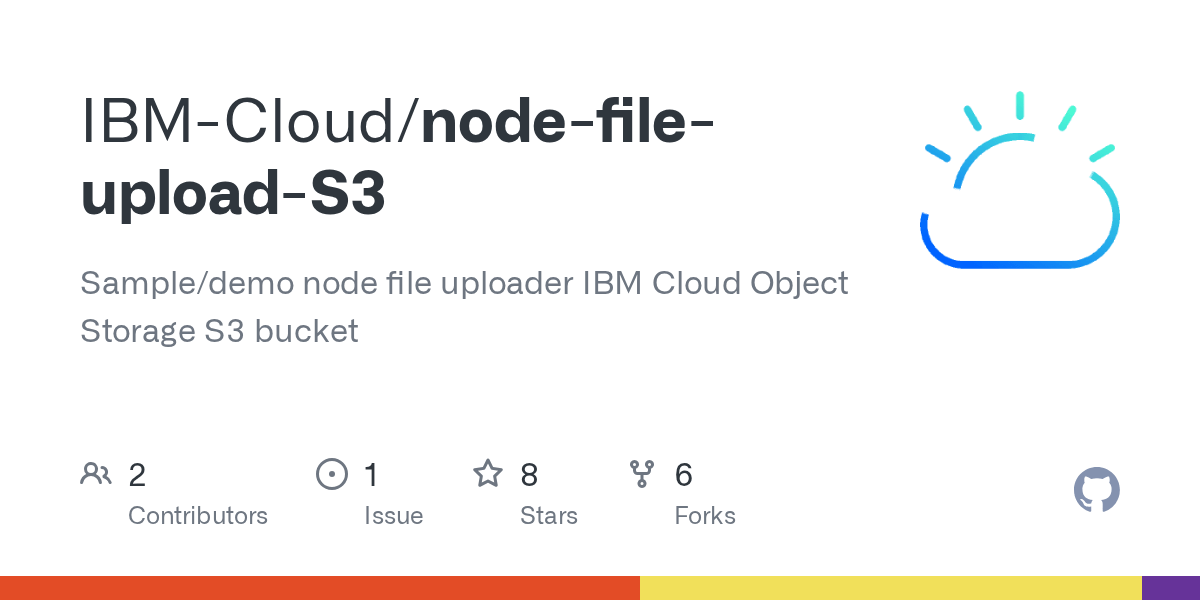 GitHub IBMCloud/nodefileuploadS3 Sample/demo node file uploader IBM Cloud Object Storage