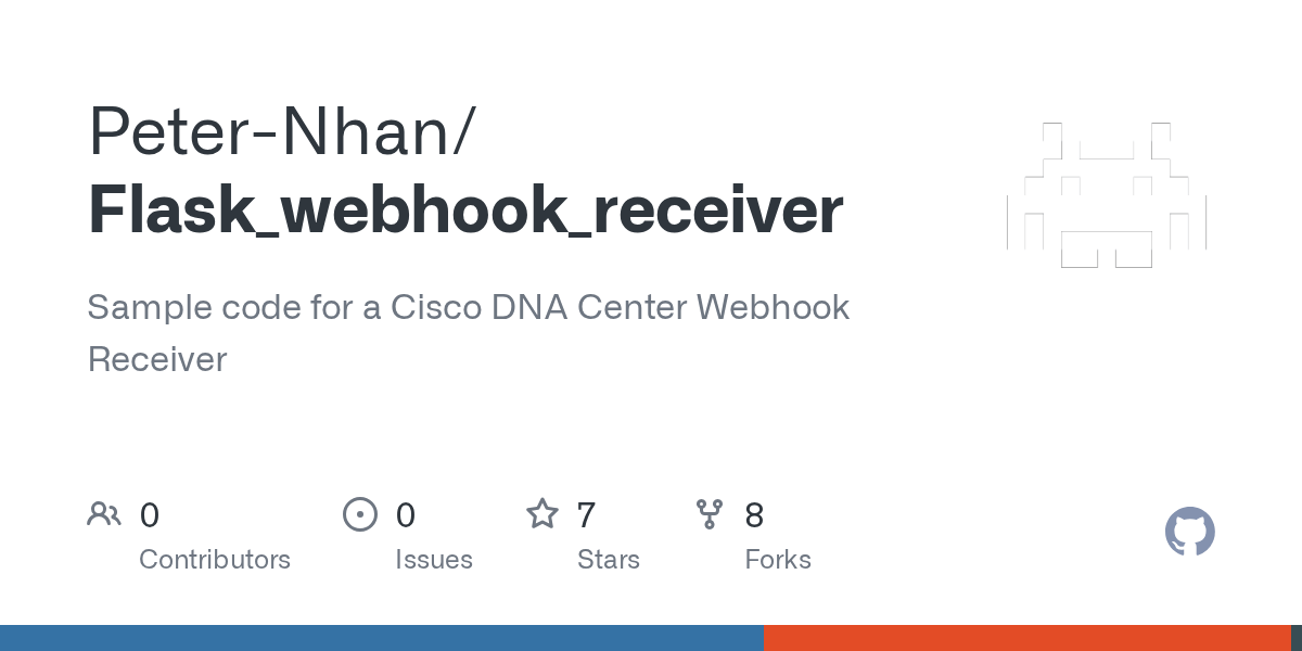 GitHub PeterNhan/Flask_webhook_receiver Sample code for a Cisco DNA