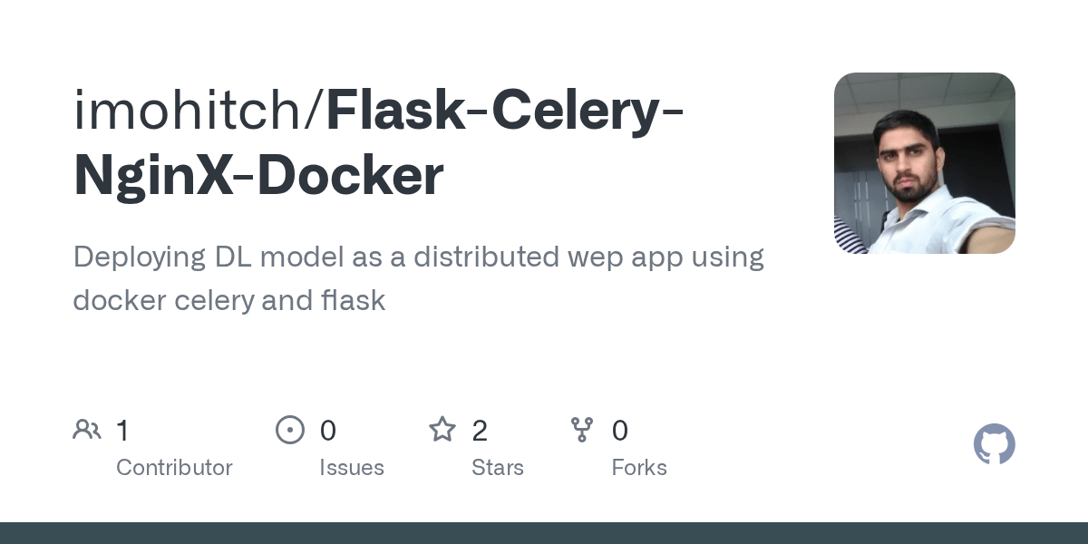 GitHub imohitch/FlaskCeleryNginXDocker Deploying DL model as a