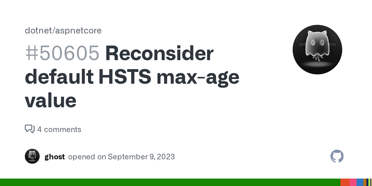 Reconsider default HSTS maxage value · Issue 50605 · · GitHub