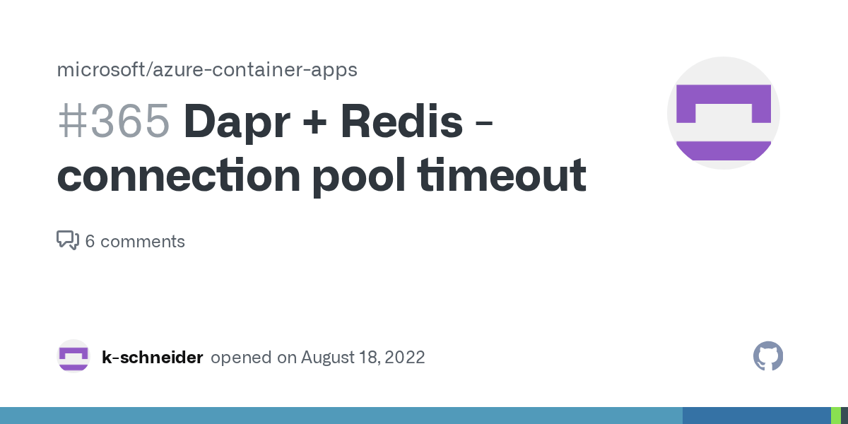 Dapr + Redis connection pool timeout · Issue 365 · microsoft/azure