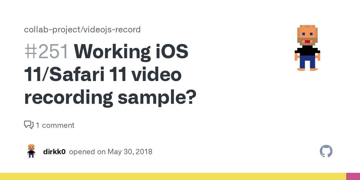 Working iOS 11/Safari 11 video recording sample? · Issue 251 · collab