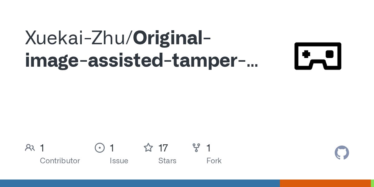 Originalimageassistedtamperdetection/README.md at main · XuekaiZhu