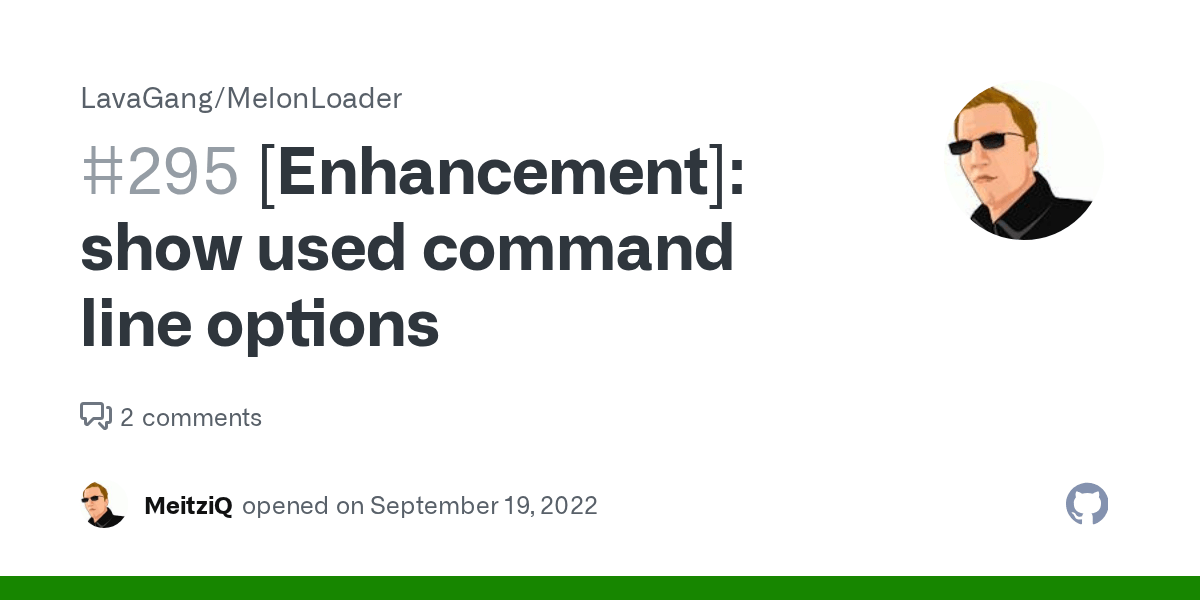 [Enhancement] show used command line options · Issue 295 · LavaGang